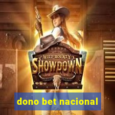 dono bet nacional